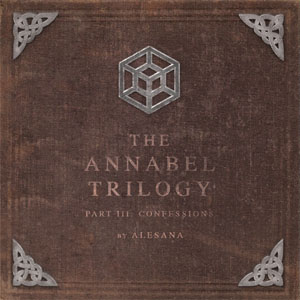 Álbum The Annabel Trilogy Part III: Confessions de Alesana