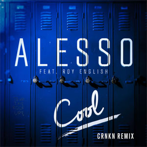 Álbum Cool (Crnkn Remix) de Alesso