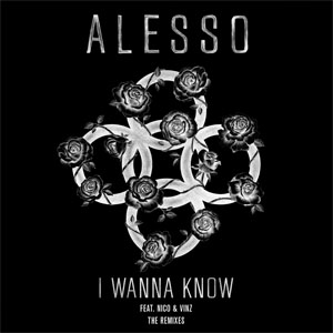 Álbum I Wanna Know (The Remixes) de Alesso