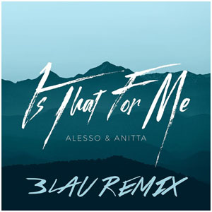Álbum Is That For Me (3lau Remix) de Alesso