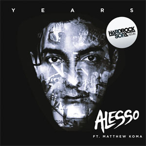 Álbum Years (Hard Rock Sofa Remix)  de Alesso