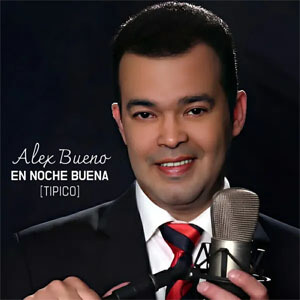 Álbum En Noche Buena (Tipico) de Alex Bueno