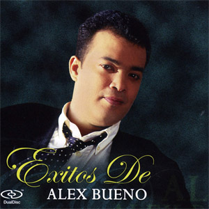 Álbum Éxitos De Alex Bueno de Alex Bueno