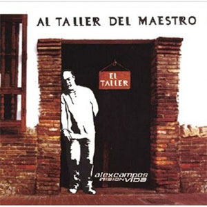 Álbum Al Taller Del Maestro de Alex Campos