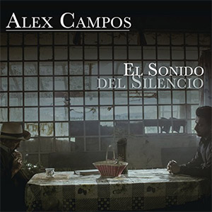 Álbum El Sonido del Silencio de Alex Campos
