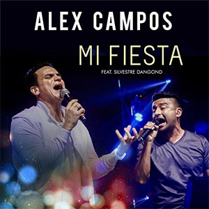 Álbum Mi Fiesta (En Vivo) [feat. Silvestre Dangond] de Alex Campos