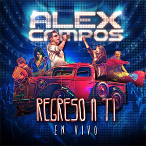 Álbum Regreso A Ti En Vivo de Alex Campos