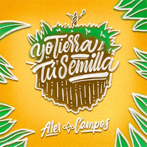 Álbum Yo Tierra, Tú Semilla de Alex Campos
