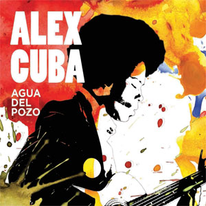 Álbum Agua Del Pozo de Álex Cuba