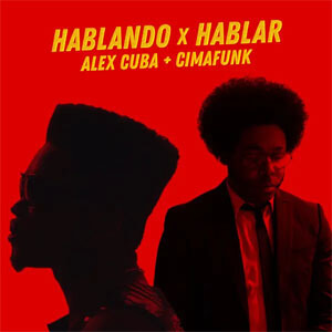 Álbum Hablando x Hablar de Álex Cuba