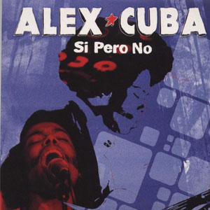Álbum Si Pero No de Álex Cuba