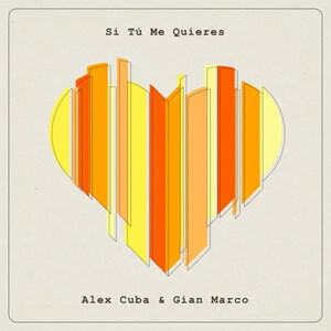 Álbum Si Tú Me Quieres de Álex Cuba