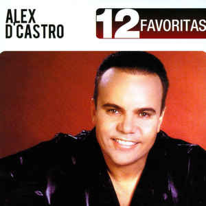Álbum 12 Favoritas de Alex D'castro