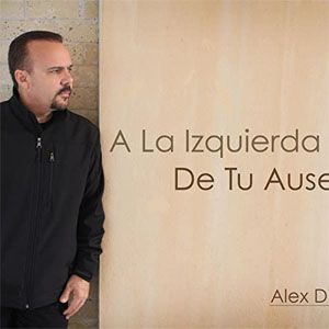 Álbum A La Izquierda De Tu Ausencia de Alex D'castro