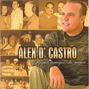 Álbum A Mis Amigos de Alex D'castro