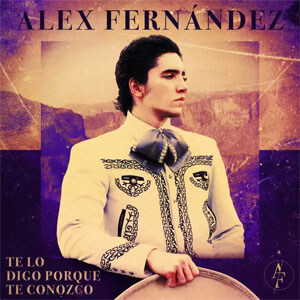 Álbum Te Lo Digo Porque Te Conozco de Alex Fernández