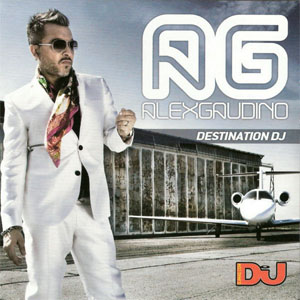 Álbum Destination DJ de Alex Gaudino