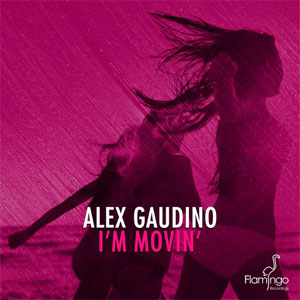 Álbum I'm Movin' (Cd Single) de Alex Gaudino