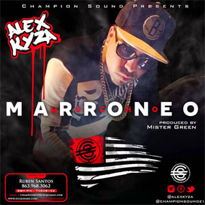 Álbum Mucho Marroneo de Alex Kyza