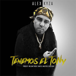 Álbum Tenemos El Tony  de Alex Kyza
