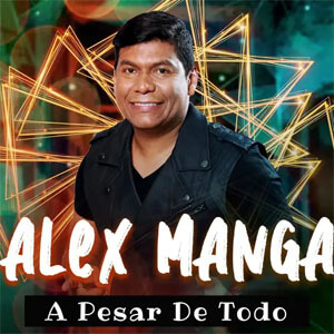 Álbum A Pesar de Todo de Alex Manga