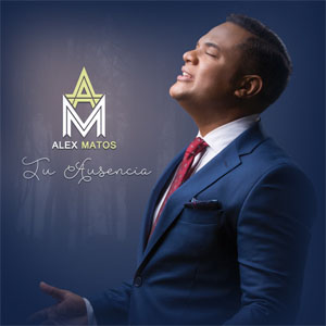 Álbum Tu Ausencia  de Alex Matos