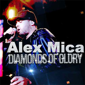 Álbum Diamonds of Glory de Alex Mica