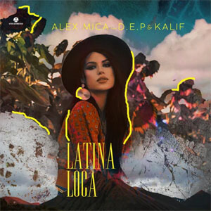 Álbum Latina Loca de Alex Mica