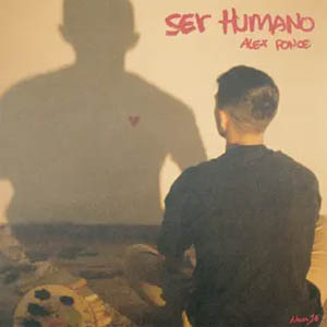 Álbum Ser Humano de Alex Ponce