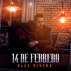 Álbum 14 de Febrero de Alex Rivera
