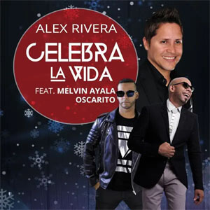 Álbum Celebra La Vida (Remix) de Alex Rivera