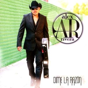 Álbum Dime La Razón de Alex Rivera