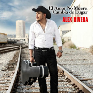 Álbum El Amor No Muere, Cambia de Lugar de Alex Rivera