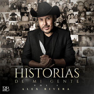 Álbum Historias de Mi Gente Vol. 1 de Alex Rivera