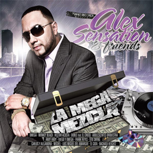 Álbum Alex Sensation & Friends: La Mega Mezcla de Alex Sensation