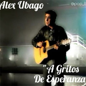 Álbum A Gritos De Esperanza de Álex Ubago