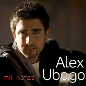 Álbum Mil Horas de Álex Ubago