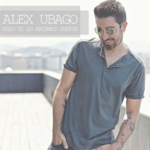 Álbum Solo si lo hacemos juntos de Álex Ubago