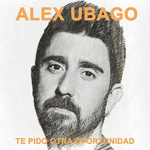 Álbum Te Pido Otra Oportunidad de Álex Ubago