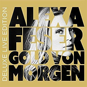 Álbum Gold von morgen (Deluxe Live Edition) de Alexa Feser