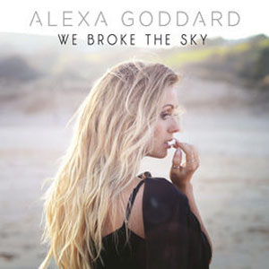 Álbum We Broke the Sky de Alexa Goddard