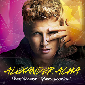 Álbum Dame Tu Amor de Alexander Acha