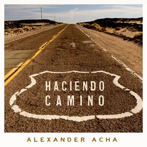 Álbum Haciendo Camino de Alexander Acha