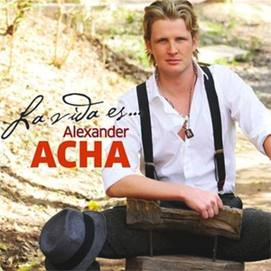 Álbum La Vida Es...  de Alexander Acha