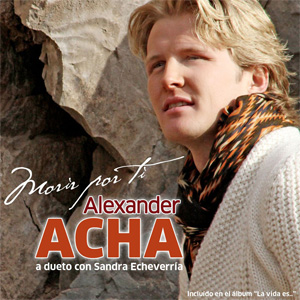 Álbum Morir Por Ti  de Alexander Acha
