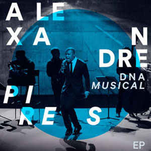 Álbum DNA Musical - EP de Alexandre Pires