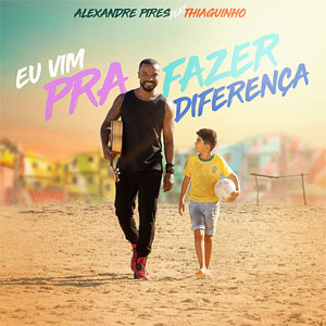 Álbum Eu Vim Pra Fazer Diferença de Alexandre Pires