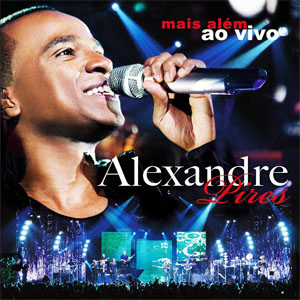 Álbum Mais Além (Ao Vivo) de Alexandre Pires