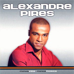 Álbum Minha Vida Minha Musica de Alexandre Pires