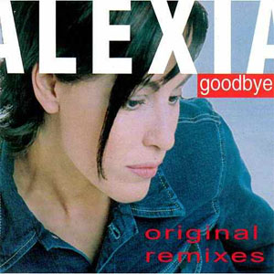 Álbum Goodbye (Original Remixes) de Alexia